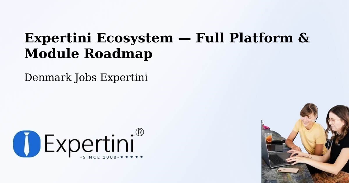 Expertini Ecosystem — Full Platform & Module Roadmap – Løgten