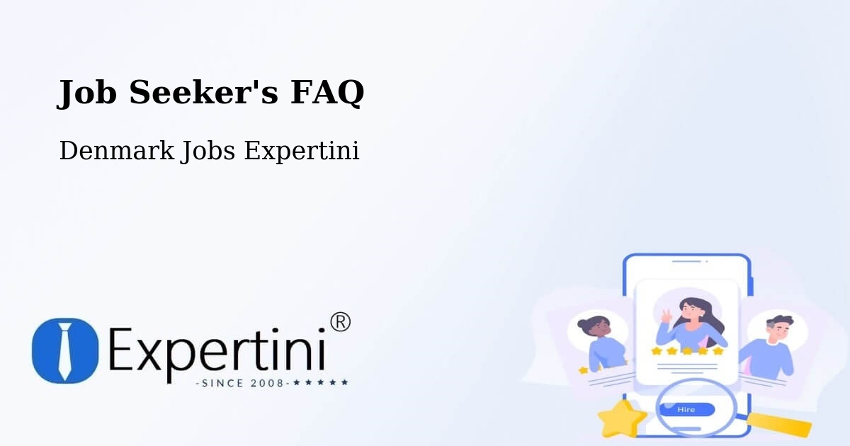 Job Seeker FAQ – Løgten - Denmark Jobs Expertini